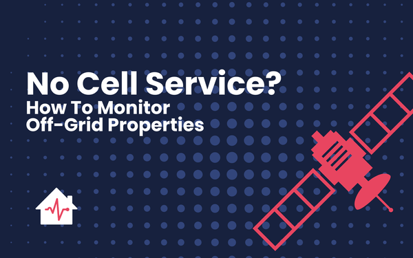 No Cell Service? How to Monitor Your Cabin’s Temperature Off-Grid