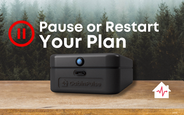 How-to: Pause & Restart Your CabinPulse Plan