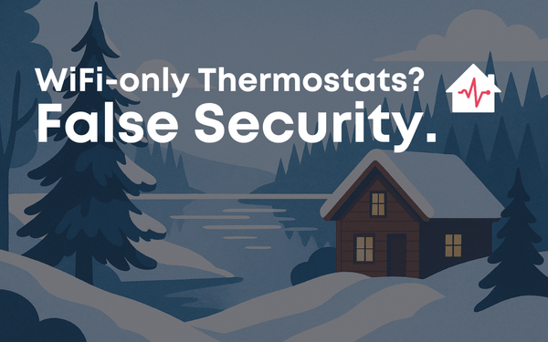 WiFi Thermostats Can Give Cabin Owners a False Sense of Security